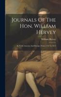 Journals Of The Hon. William Hervey