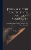 Journal Of The United States Artillery, Volumes 3-4