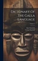 Dictonary Of The Galla Language; Volume 2