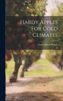 Hardy Apples For Cold Climates