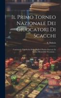 Il Primo Torneo Nazionale Dei Giuocatori Di Scacchi