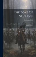 The Boke Of Noblesse