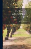 Tobacco-Growing In Minnesota