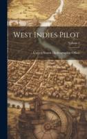 West Indies Pilot; Volume 1