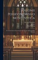 Antonii Possevini Missio Moscovitica