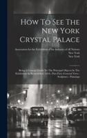 How To See The New York Crystal Palace