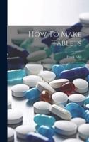 How To Make Tablets