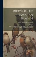 Birds Of The Hawaiian Islands