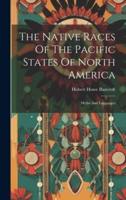 The Native Races Of The Pacific States Of North America