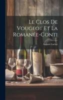 Le Clos De Vougeot Et La Romanée-Conti