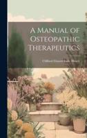 A Manual of Osteopathic Therapeutics