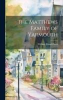 The Matthews Family of Yarmouth