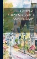 Official Souvenir, 250th Anniversary; 1642-1892; Volume 1