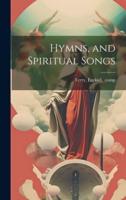 Hymns, and Spiritual Songs