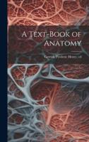 A Text-Book of Anatomy