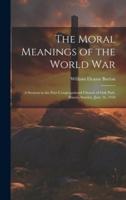 The Moral Meanings of the World War