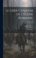 Le Liber Censuum De l'Église Romaine;; Volumen 02