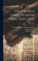 Dicionarul Limbii Române (DLR), Serie Nou; V.06 Pt.A9-A