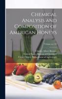 Chemical Analysis and Composition of American Honeys; Volume No.110