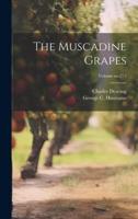The Muscadine Grapes; Volume No.273
