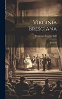 Virginia Bresciana; Tragedia
