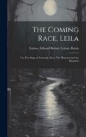 The Coming Race, Leila; or, The Siege of Granada, Zicci, The Haunted and the Haunters