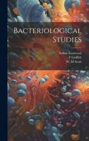 Bacteriological Studies