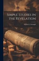 Simple Studies in the Revelation