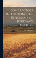 Some Factors Influencing the Efficiency of Bordeaux Mixture
