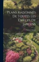 Plans Raisonnés De Toutes Les Espèces De Jardins