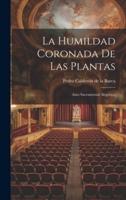 La Humildad Coronada De Las Plantas