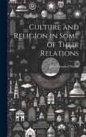 Culture and Religion in Some of Their Relations