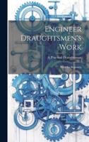 Engineer Draughtsmen's Work