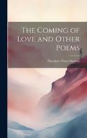 The Coming of Love and Other Poems
