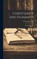 Christianity and Humanity