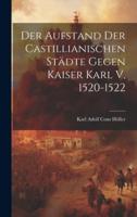 Der Aufstand Der Castillianischen Städte Gegen Kaiser Karl V, 1520-1522