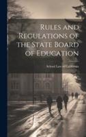 Rules and Regulations of the State Board of Education