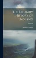 The Literary History of England; Volume II