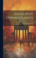 Hours With German Classics