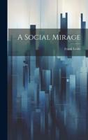 A Social Mirage