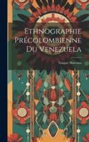 Ethnographie Précolombienne Du Venezuela