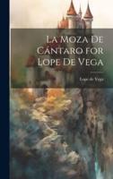 La Moza De Cántaro for Lope De Vega