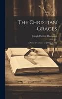 The Christian Graces