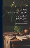 Scenas Innocentes Da Comedia Humana