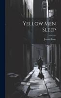 Yellow Men Sleep