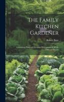 The Family Kitchen Gardener