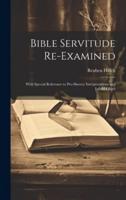 Bible Servitude Re-Examined