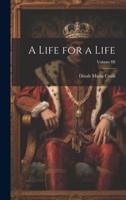 A Life for a Life; Volume III