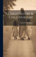 Child Nature & Child Nurture
