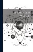 A Faithless World